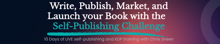 Chris Green UPDATE: The Self-Publishing Challenge